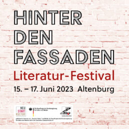 »Hinter den Fassaden« – Literaturfestival vom 15. bis 17. Juni 2023 in Altenburg @ Kunstgarten Altenburg | Casino Altenburg